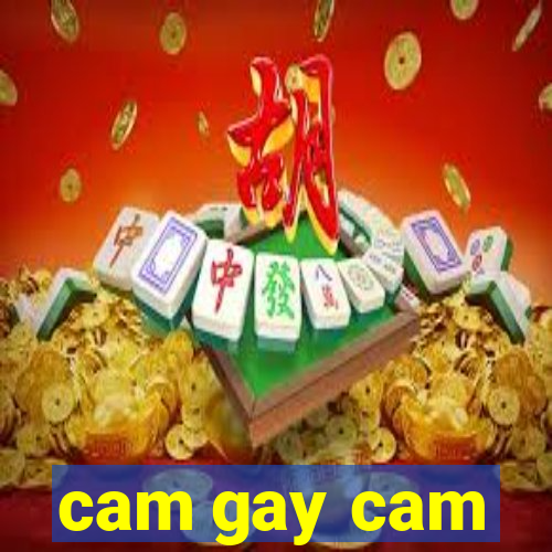 cam gay cam